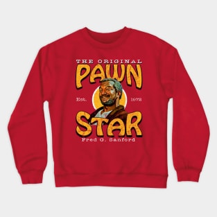 Sanford and Son The Original Pawn Star Worn Out Crewneck Sweatshirt